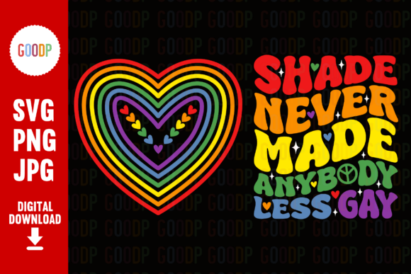 Download Shade Never Made Anybody Less Gay Png - Shade Collection